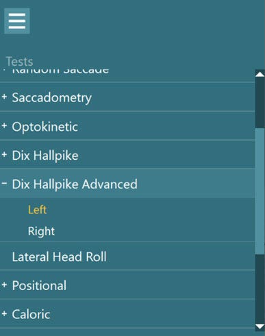 List of tests, including: random saccade, saccadometry, optokinetic, dix hallpike, dix hallpike advanced, lateral head roll, positional, and caloric. For dix hallpike advanced, left and right are available options, with left highlighted in yellow.