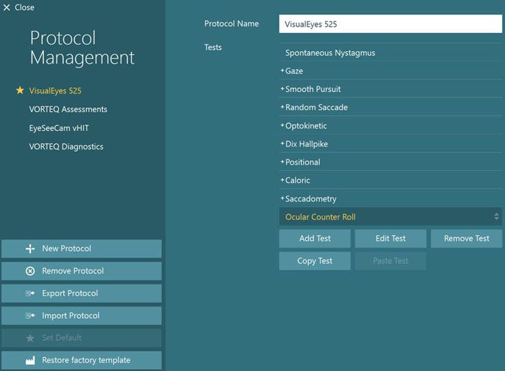 The user has accessed a protocol called VisualEyes 525. Three other protocols are also listed: VORTEQ Assessments, EyeSeeCam vHIT, and VORTEQ Diagnostics. On the left-hand side, there are the following options: New protocol, remove protocol, export protocol, import protocol, and restore factory template. The user has the following tests in their VisualEyes 525 protocol: Spontaneous nystagmus, gaze, smooth pursuit, random saccade, optokinetic, Dix Hallpike, positional, caloric, saccadometry, and ocular counter roll. Ocular counter roll is highlighted in yellow to indicate its selection. Inside the protocol, the user has the following options: Add test, edit test, remove test, and copy test.